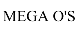 mega o's