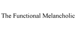 the functional melancholic