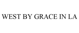 west by grace in la