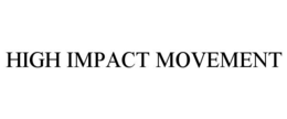 high impact movement