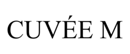 cuvÉe m