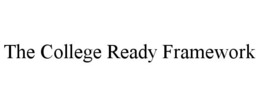 the college ready framework