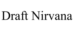 draft nirvana