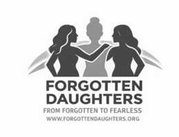 forgotten daughters from forgotten to fearless www.forgottendaughters.org