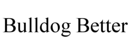 bulldog better