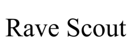 rave scout