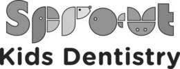 sprout kids dentistry