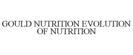 gould nutrition evolution of nutrition