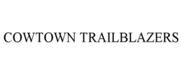 cowtown trailblazers