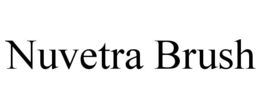 nuvetra brush