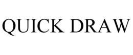 quick draw