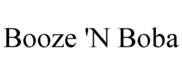 booze 'n boba