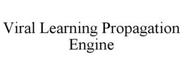 viral learning propagation engine