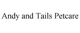 andy and tails petcare