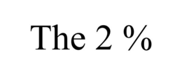the 2 %