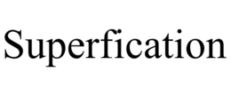 superfication