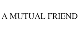 a mutual friend
