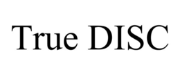 true disc