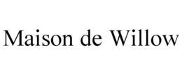 maison de willow