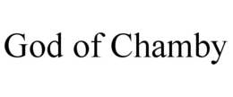 god of chamby