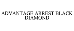advantage arrest black diamond