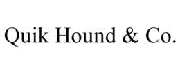 quik hound & co.