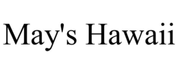 may's hawaii
