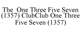 the  one three five seven (1357) clubclub one three five seven (1357)