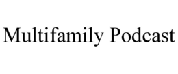 multifamily podcast