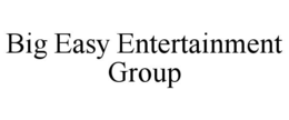 big easy entertainment group