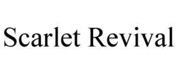 scarlet revival