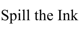 spill the ink