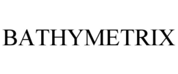 bathymetrix