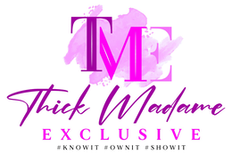thick madame exclusive