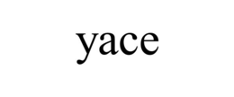 yace