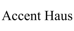 accent haus