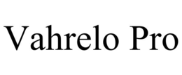 vahrelo pro