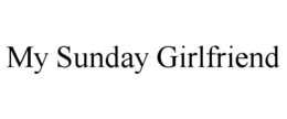 my sunday girlfriend