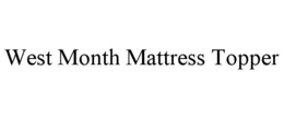 west month mattress topper