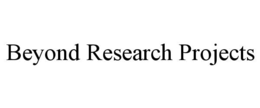 beyond research projects