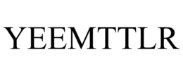 yeemttlr