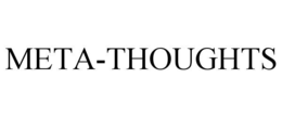 meta-thoughts