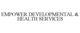 empower developmental & health services