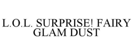 l.o.l. surprise! fairy glam dust