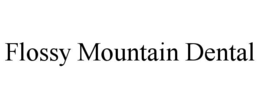 flossy mountain dental
