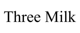three milk