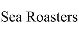 sea roasters