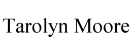 tarolyn moore