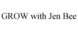 grow with jen bee