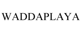 waddaplaya